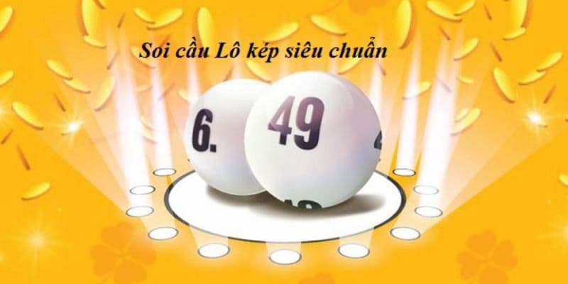 Hiểu đúng về soi cầu lô kép trong cá cược lô đề