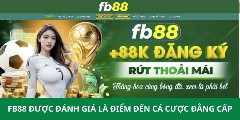 Lý do bạn nên lựa chọn cá cược tại Fb88 từ Nhà cái uy tín