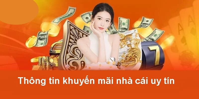 Top 10 nhà cái khuyến mãi đẳng cấp được tin tưởng nhất hiện nay
