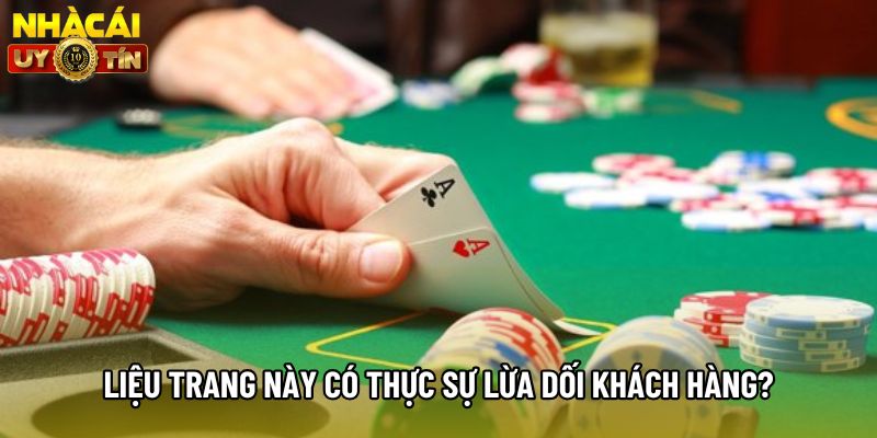 Liệu trang này có thực sự lừa dối khách hàng? Liệu trang này có thực sự lừa dối khách hàng?