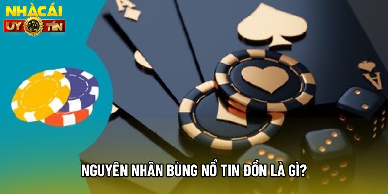 Nguyên nhân bùng nổ tin đồn là gì? Nguyên nhân bùng nổ tin đồn là gì?